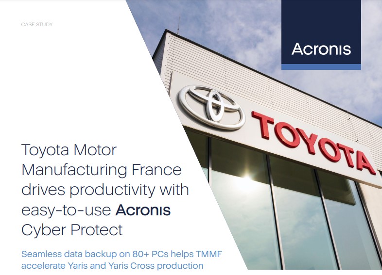 Toyota Motor Manufacturing France drives productivity with easy-to-use Acronis Cyber Protect | Acronis Resource Center