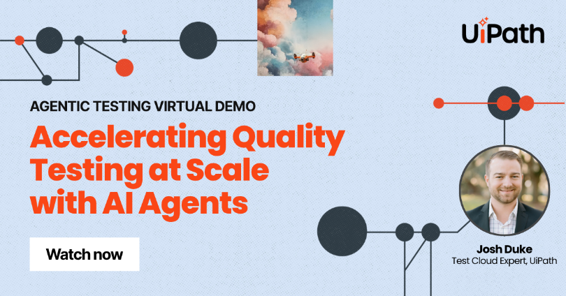 UiPath Test Cloud Unlock Test Automation: Exclusive Virtual Demo of UiPath Test Cloud